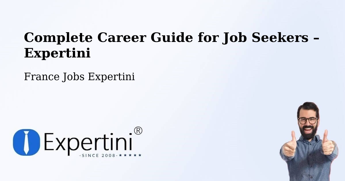 Career Guide for Job Seekers – Le Thor - Le Thor, France Jobs Expertini
