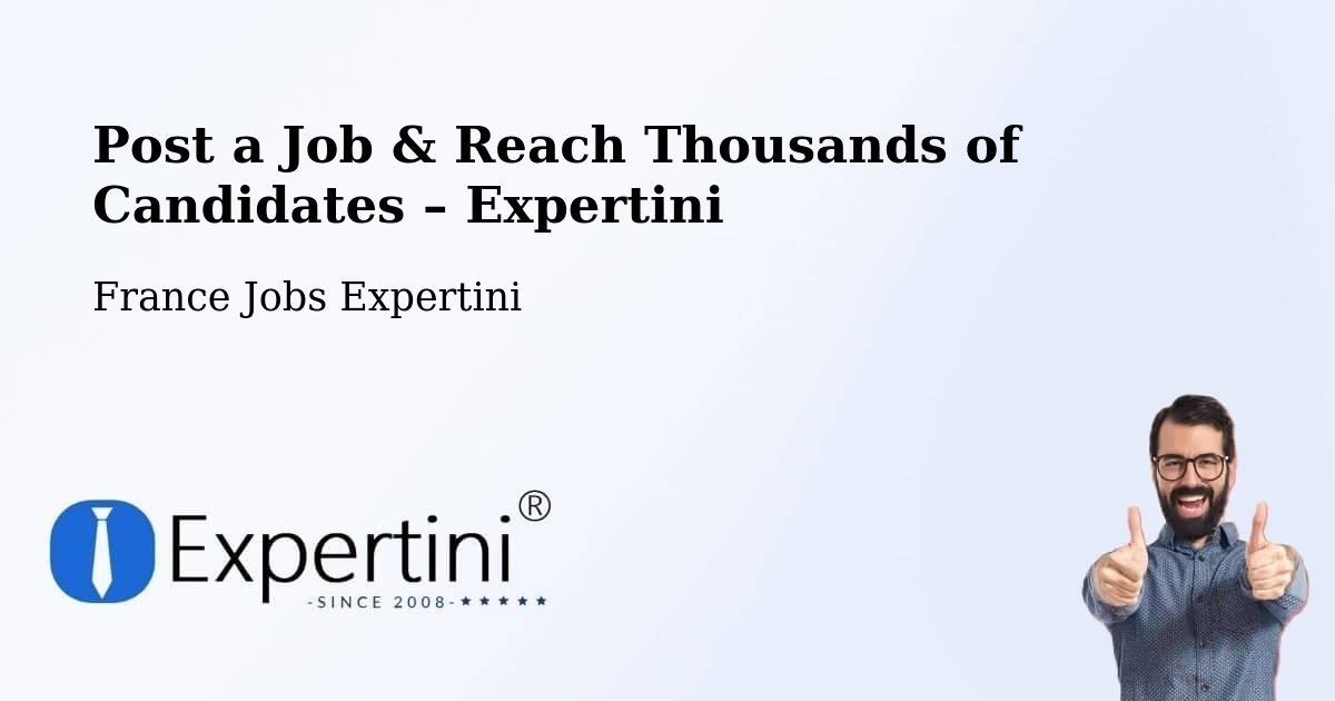 Post a Job in Le Thor – Hire the Right Talent - Le Thor, France Jobs Expertini