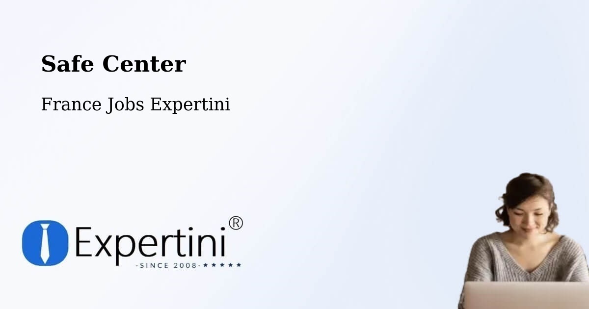 Safety Center – Le Thor - France Jobs Expertini